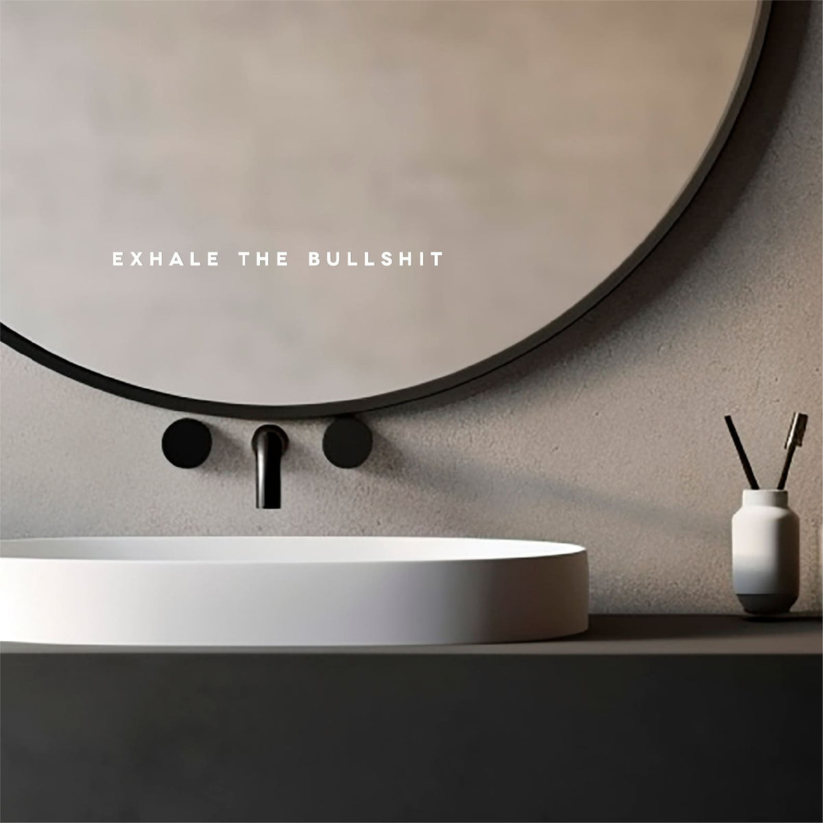 'Exhale the Bullshit' Mirror Mantra Decal Sticker