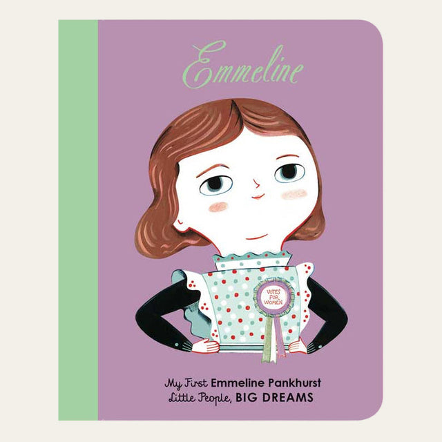 Little People, BIG DREAMS: Emmeline Pankhurst (Board Book)